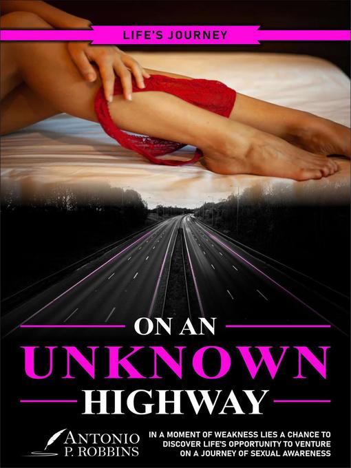 Title details for On an Unknown Highway by ANTONIO P. ROBBINS - Wait list